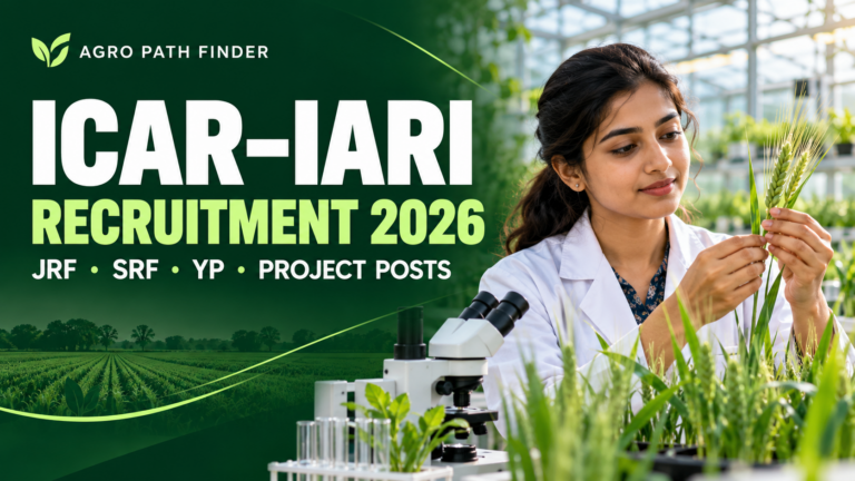 ICAR-IARI Recruitment 2026 – JRF, SRF, YP and Project Vacancies | Agro Path Finder