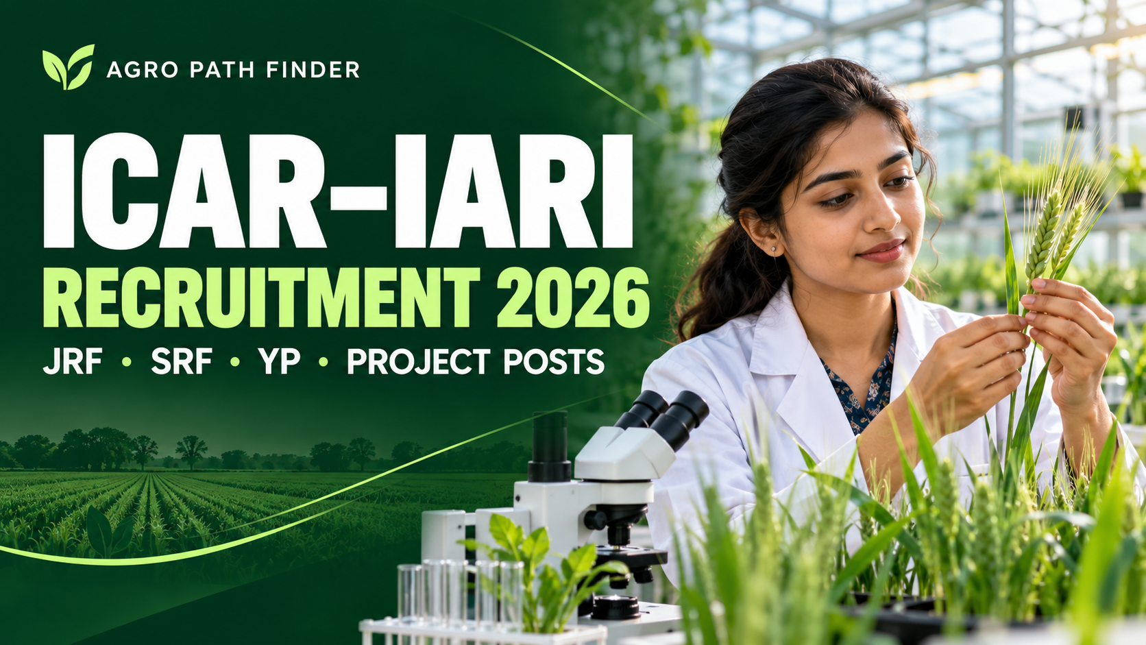 ICAR-IARI Recruitment 2026 – JRF, SRF, YP and Project Vacancies | Agro Path Finder